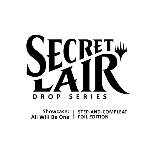 Secret Lair Drop: Showcase: All Will Be One - Step-and-Compleat Foil Edition